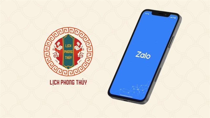Lịch phong thủy trên Zalo Mini App chuẩn, nhanh chóng và cực tiện lợi Lịch phong thủy trên Zalo Mini App chuẩn, nhanh chóng và cực tiện lợi